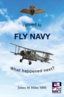 I joined to FLY NAVY : What happened next? - Book