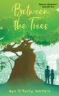 Between the Trees - eBook