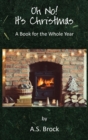 Oh No! It's Christmas : A Book for the Whole Year - Book