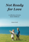 Not Ready for Love - eBook