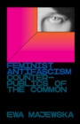 Feminist Antifascism : Counterpublics of the Common - Book