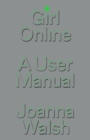 Girl Online : A User Manual - Book