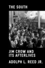 The South : Jim Crow and Its Afterlives - eBook