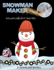 ARTS AND CRAFTS FOR 6 YEAR OLDS  SNOWMAN - Book