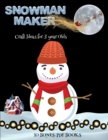 CRAFT IDEAS FOR 5 YEAR OLDS  SNOWMAN MAK - Book