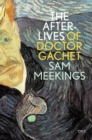 The Afterlives of Dr. Gachet - eBook