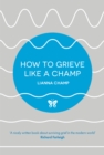 How to Grieve Like a Champ - eBook