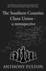 The Southern Counties Chess Union - a retrospective - eBook