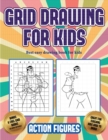Best easy drawing book for kids (Grid drawing for kids - Action Figures) : This book teaches kids how to draw Action Figures using grids - Book