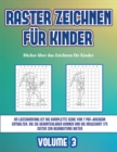 Bucher uber das Zeichnen fur Kinder (Raster zeichnen fur Kinder - Volume 3) : Dieses Buch bringt Kindern bei, wie man Comic-Tiere mit Hilfe von Rastern zeichnet - Book