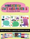 Art Activities for Kids (20 full-color kindergarten cut and paste activity sheets - Monsters 2) : This book comes with collection of downloadable PDF books that will help your child make an excellent - Book