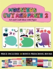 Art and Craft Ideas with Paper (20 full-color kindergarten cut and paste activity sheets - Monsters 2) : This book comes with collection of downloadable PDF books that will help your child make an exc - Book