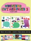 Cool Crafts (20 full-color kindergarten cut and paste activity sheets - Monsters 2) : This book comes with collection of downloadable PDF books that will help your child make an excellent start to his - Book