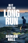 In It for the Long Run : Breaking records and getting FKT - Book