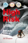 High Risk : Climbing to extinction - Book