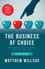 The Business of Choice : How Human Instinct Influences Everyone's Decisions - Book