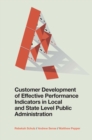 Customer Development of Effective Performance Indicators in Local and State Level Public Administration - eBook