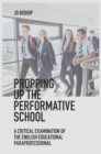 Propping up the Performative School : A Critical Examination of the English Educational Paraprofessional - eBook