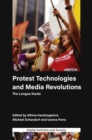 Protest Technologies and Media Revolutions : The Longue Duree - Book