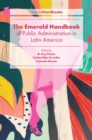 The Emerald Handbook of Public Administration in Latin America - Book
