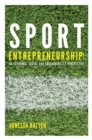 Sport Entrepreneurship : An economic, social and sustainability perspective - Book