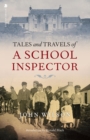 Tales and Travels of a School Inspector - Book