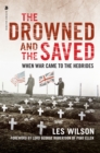 The Drowned and the Saved : When War Came to the Hebrides - Book