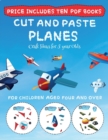 Craft Ideas for 5 year Olds (Cut and Paste - Planes) : This book comes with collection of downloadable PDF books that will help your child make an excellent start to his/her education. Books are desig - Book