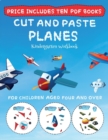 Kindergarten Workbook (Cut and Paste - Planes) : This book comes with collection of downloadable PDF books that will help your child make an excellent start to his/her education. Books are designed to - Book