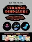 Fun Art Projects (Strange Dinosaurs - Cut and Paste) : This book comes with a collection of downloadable PDF books that will help your child make an excellent start to his/her education. Books are des - Book