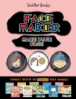 Toddler Books (Face Maker - Cut and Paste) : This book comes with a collection of downloadable PDF books that will help your child make an excellent start to his/her education. Books are designed to i - Book