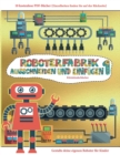 Kleinkinderbucher : Ausschneiden und Einfugen - Roboterfabrik Band 1 - Book
