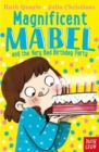 Magnificent Mabel and the Very Bad Birthday Party - Book