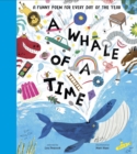 A Whale of a Time : A Funny Poem for Every Day of the Year - Book