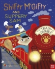 Shifty McGifty and Slippery Sam: Train Trouble - Book