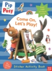 Pip and Posy: Come On, Let's Play! - Book