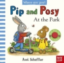 Pip and Posy, Where Are You? At the Park (A Felt Flaps Book) - Book