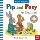 Pip and Posy, Where Are You? At Bedtime (A Felt Flaps Book) - Book