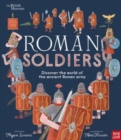 British Museum: Roman Soldiers : Discover the world of the ancient Roman army - Book