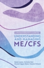 A Physiotherapist's Guide to Understanding and Managing ME/CFS - Book