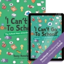 'I can't go to school!' : The School Non-Attender's Workbook - Book