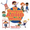 My Unique ADHD World - Book
