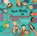 Your Body is Awesome (2nd edition) : Body Respect for Children - Book