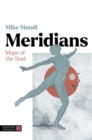 Meridians : Maps of the Soul - Book