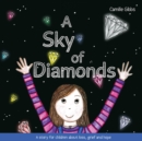 A Sky of Diamonds : A story for children about loss, grief and hope - Book