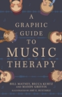 A Graphic Guide to Music Therapy - Book