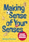 Making Sense of Your Senses : Sensory Solutions Workbook - Book