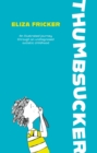 Thumbsucker : An illustrated journey through an undiagnosed autistic childhood - Book