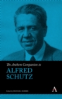 The Anthem Companion to Alfred Schutz - Book