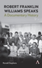 Robert Franklin Williams Speaks: A Documentary History - Book